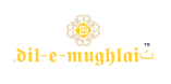Dil E Mughlai